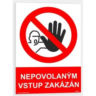 Tabulka bezpečnostní-Vstup zakázán plast