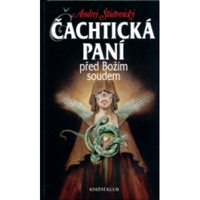 Čachtická paní před Božím soudem - Štiavnický Andrej