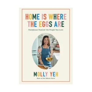 Home Is Where the Eggs Are | Molly Yeh (ISBN: 9780063052413)