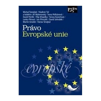 Právo Evropské unie - Michal Tomášek, Vladimír Týč a kolektiv