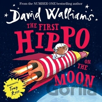 The First Hippo on the Moon - David Walliams