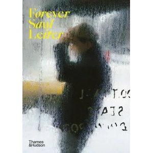 Forever Saul Leiter (ISBN: 9780500296431)