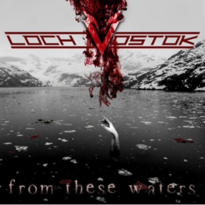 From These Waters - Loch Vostok CD