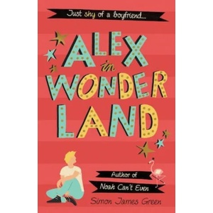 Alex in Wonderland | SIMON JAMES GREEN (ISBN: 9781407194240)