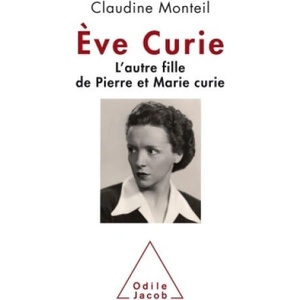 Eve Curie | Claudine Monteil (ISBN: 9782738133557)