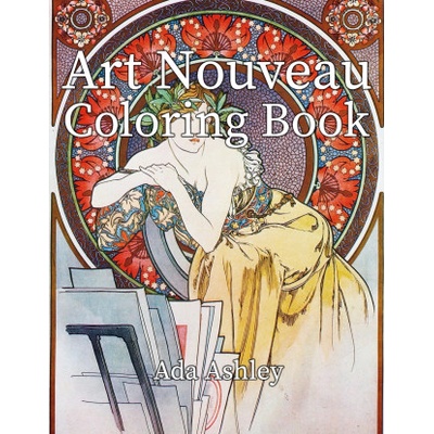 Art Nouveau Coloring Book: 30 Coloring Pages for Adults of Alphonse Mucha Illustrations | Ada Ashley