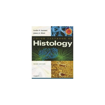 Color Textbook of Histology Gartner, L. P. Hiatt, J. L.