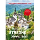 Objavujeme stredné Slovensko