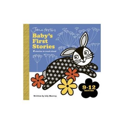 Jane Foster's Baby's First Stories: 9-12 months