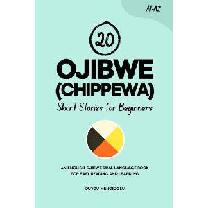 20 Ojibwe (Chippewa) Short Stories for Beginners | Duygu Mengioglu (2025)