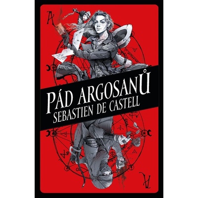 Pád Argosanů - Sebastien de Castell