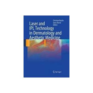 Laser and IPL Technology in Dermatology and Aesthetic Medicine | Syrus Karsai, Christian Raulin (ISBN: 9783662502129)
