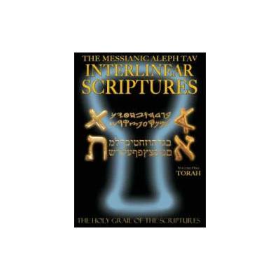Messianic Aleph Tav Interlinear Scriptures Volume One the Torah, Paleo and Modern Hebrew-Phonetic Translation-English, Bold Black Edition Study Bible | William H. Sanford