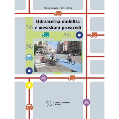 UDRŽATEĽNÁ MOBILITA V MESTSKOM PROSTREDÍ