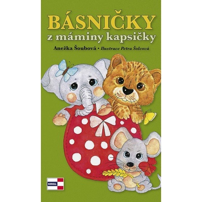 Básničky z máminy kapsičky - Petra Šolcová – Hledejceny.cz