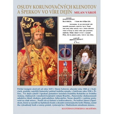 Osudy korunovačných klenotov a šperkov vo víre dejín