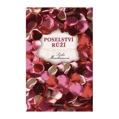 Poselství růží Leila Meachamová