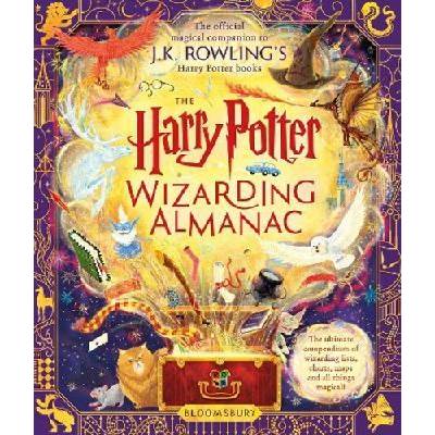 The Harry Potter Wizarding Almanac: The official magical companion to J.K. Rowling's Harry - J. K. Rowling