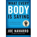 What Every Body Is Saying - J. Navarro