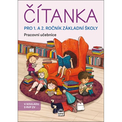 Čítanka pro 1. a 2. ročník ZŠ - Pracovní učebnice