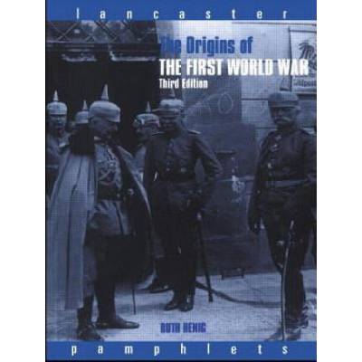 Origins of the First World War | Ruth Henig