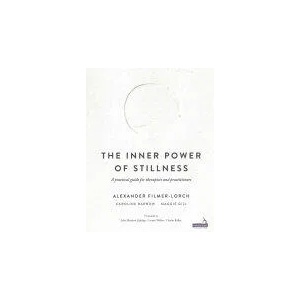 Inner Power of Stillness | Alexander Filmer-Lorch, Caroline Barrow, Maggie Gill (2016)