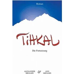 TiHKAL | Ann Shulgin, Max Halder (ISBN: 9783740748326)