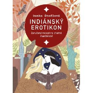 Indiánský erotikon | Danka Štoflová (2024)