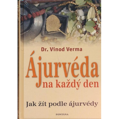 Ájurvéda na každý den - Vinod Verma