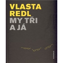 My tři a já Vlasta Redl