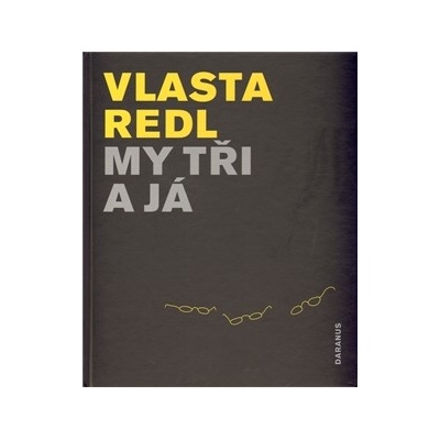 My tři a já Vlasta Redl