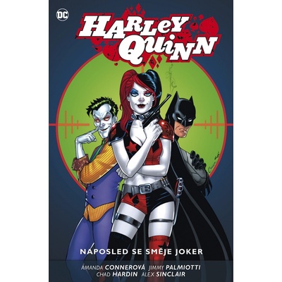 Harley Quinn 5 - Naposled se směje Joker - Palmiotti Jimmy, Conner Amanda,