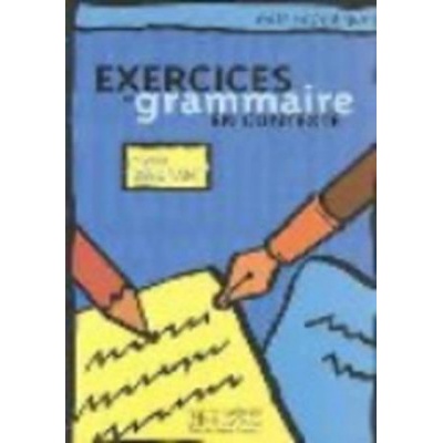 Exercices de Grammaire en Contexte Debutant