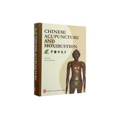 Chinese Acupuncture and Moxibustion | Cheng Xinnong