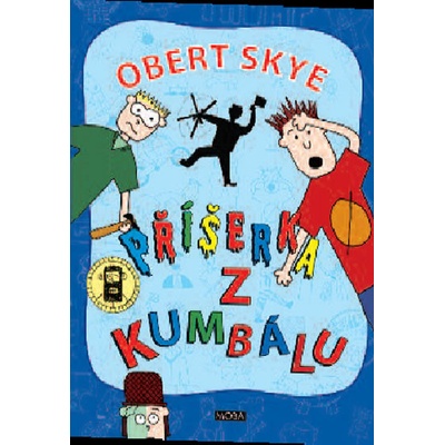 Příšerka z kumbálu - Obert Skye