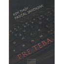 Pre teba - Kim Thúy