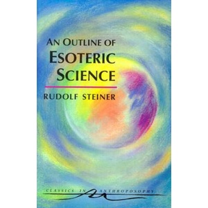 Outline of Esoteric Science | Rudolf Steiner (ISBN: 9780880104098)