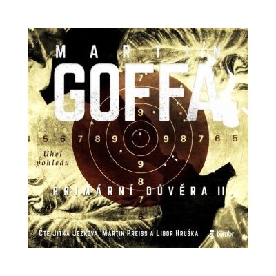Primární důvěra - Úhel pohledu - Martin Goffa