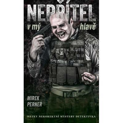 Nepřítel v mý hlavě