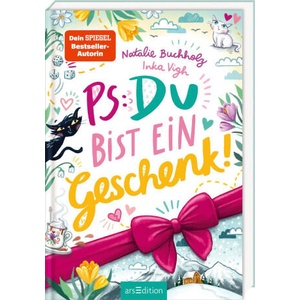 PS: Du bist ein Geschenk! (PS: Du bist die Beste! 6) | Inka Vigh (ISBN: 9783845862071)