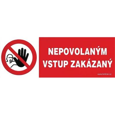 PHT a.s. Samolepka Nepovolaným vstup zakázaný