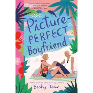 Picture-Perfect Boyfriend (ISBN: 9780593569917)