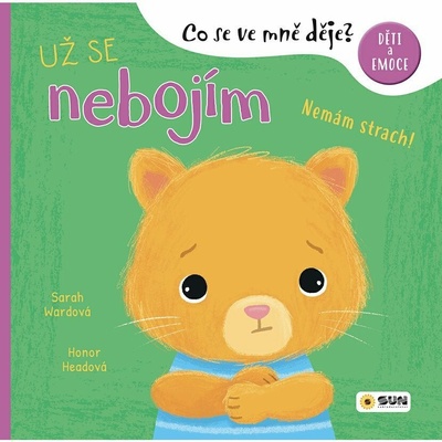Co se ve mně děje Už se nebojím