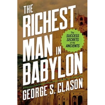 Richest Man in Babylon | George S. Clason