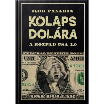 Kolaps dolára a rozpad USA 2.0 - Panarin Igor