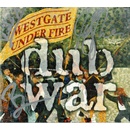Westgate Under Fire - Dub War CD