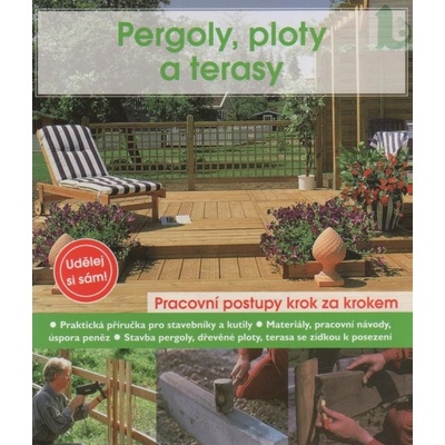 Pergoly, ploty a terasy