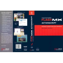 Macromedia Flash MX Actionscript - výukový kurz pro pokročilé