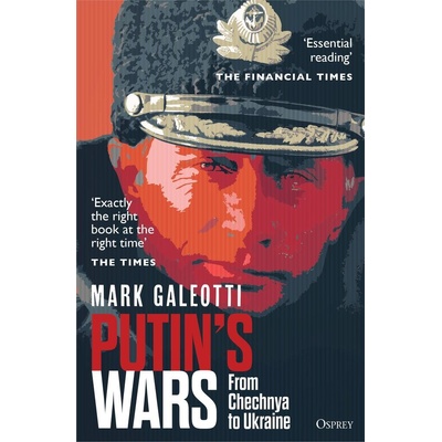 Putin's Wars - Mark Galeotti