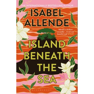 Island Beneath the Sea | Isabel Allende (ISBN: 9781526693099)